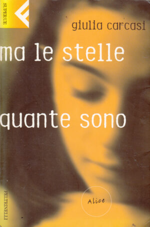Ma le stelle quante sono di Giulia Carcasi ed. Feltrinelli