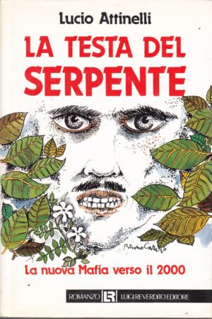 La testa del serpente di Lucio Attinelli ed. Luigi Reverdito