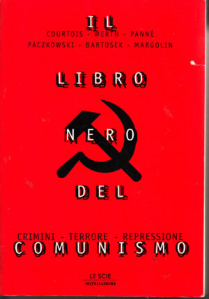 Il libro Nero del Comunismo di AA.VV. ed. Mondadori