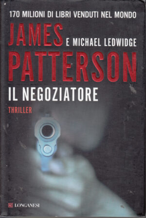 Il negoziatore di Patterson James ed. Longanesi