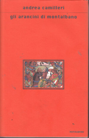 Gli Arancini di Montalbano di Andrea Camilleri ed. Mondadori