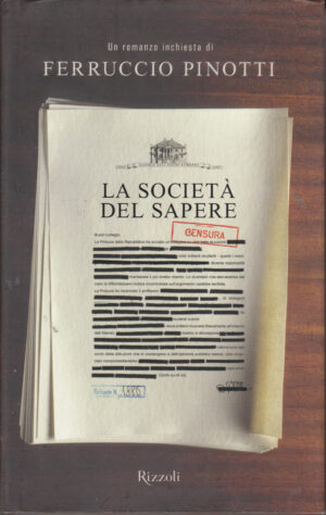 La società del sapere di Pinotti Ferruccio ed. Rizzoli