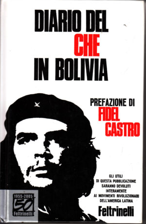 Diario del Che in Bolivia di Ernesto Che Guevara ed. Feltrinelli
