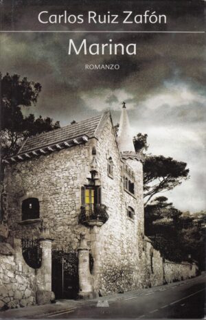 Marina di Carlos Ruiz Zafon ed. Mondolibri