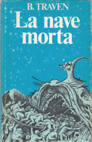 La nave morta Bruno Traven ed. Club