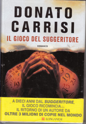 Il gioco del suggeritore di Carrisi Donato ed. Longanesi