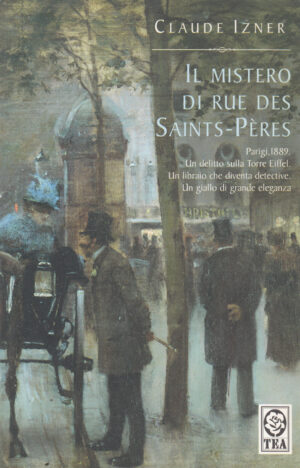 Il mistero di rue des Saints-Pères di Claude Izner ed. TEA