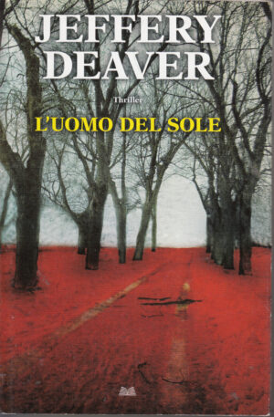 L'uomo del sole di Jeffery Deaver ed. Mondolibri