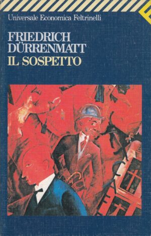 Il sospetto di Friedrich Dürrenmatt ed. Feltrinelli