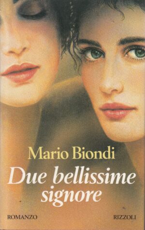 Due bellissime signore di Mario Biondi ed. Rizzoli