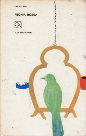 Peonia Rossa di Lin Yutang ed. Club