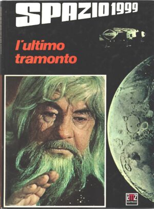 L'ultimo tramonto - Spazio 1999 adattamento di Gianni Padoan ed. Amz (Prima edizione 1977)