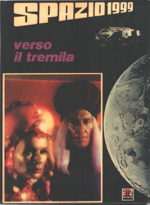 Verso il tremila - Spazio 1999 adattamento di Gianni Padoan ed. Amz (Ristampa 1976)
