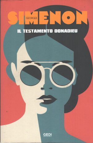 Il testamento di Donadieu di Georges Simenon - I Capolavori di Georges Simenon n. 1 ed. GEDI Gruppo Editoriale