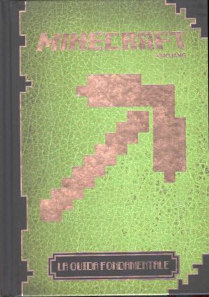 Minecraft Mojang - La guida fondamentale di Stephanie Milton ed. Mondadori
