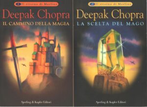 Il cammino della magia, La scelta del mago - Il ritorno di Merlino vol. 1 e 2 di Chopra, Deepak ed. Sperling & Kupfer