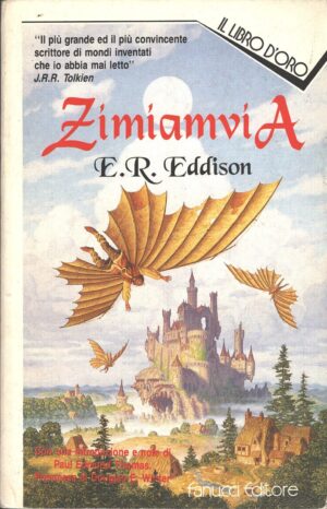 Zimiamvia di Eddison, E. Rucker - Il Libro d'Oro ed. Fanucci (Prima edizione 1993)