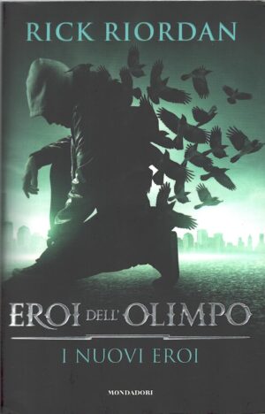 I nuovi eroi. Eroi dell'Olimpo (Primi 3 volumi della saga) di Riordan, Rick ed. Mondadori