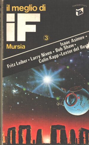 Il meglio di IF n. 3 di AA. VV. ed. Mursia