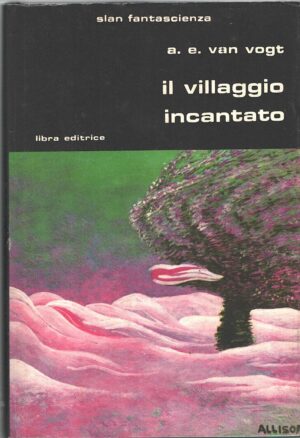 Il villaggio incantato di A. E. Van Vogt - Slan Fantascienza n. 70 ed. Libra