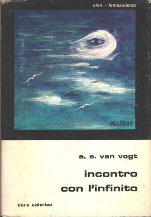 Incontro con l'infinito di Van Vogt, A. E. - Slan Fantascienza n. 55 ed. Libra