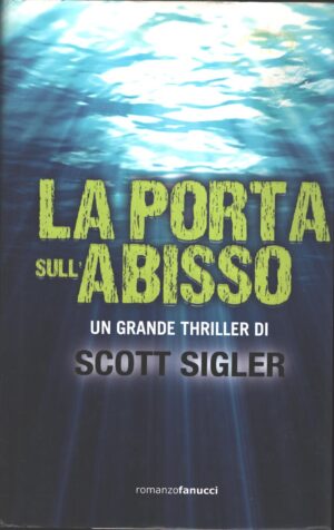 La porta sull'abisso di Sigler, Scott ed. Fanucci