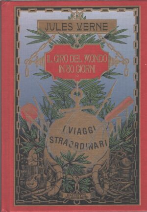 Il giro del mondo in 80 giorni di Jules Verne - I viaggi straordinari ed. Hachette Hetzel