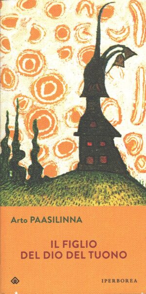 Il figlio del dio del tuono di Paasilinna, Arto ed. Iperborea