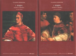 I Papi - Storia e segreti volume primo e secondo di Rendina Claudio ed. Il Messaggero Versione da edicola