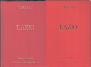 Lazio - L'Italia vol. 14 di Touring Club Italiano ed. La Repubblica