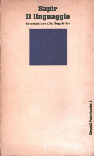 Il linguaggio - Introduzione alla linguistica di Edward Sapir ed. Einaudi