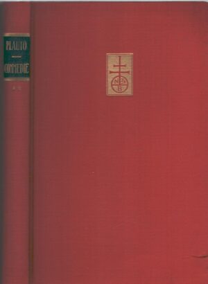Commedie volume secondo di T. Maccio Plauto ed. Zanichelli (1954)