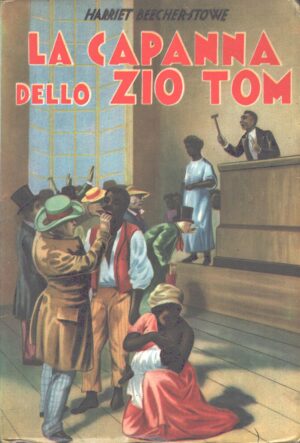 La capanna dello zio Tom di Beecher Stowe ed. Lucchi (1968)