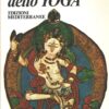 Teoria e pratica dello yoga di Iyengar, B. K. S. ed. Edizioni Mediterranee