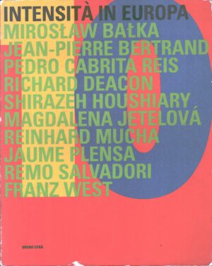 Intensità in Europa a cura di Corà, Bruno - Edizione Italiana e Inglese ed. Maschietto