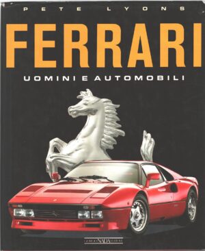 Ferrari uomini e automobili di Lyons, Pete ed. Nada