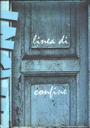 Linea di confine di AA. VV. - Edizione Limitata e Numerata ed. INAIL