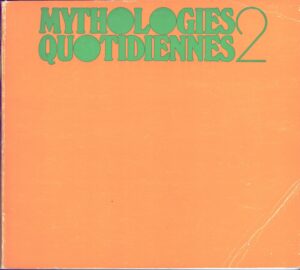 Mythologies quotidiennes 2 ed. Musee d' Art Moderne de la Ville de Paris