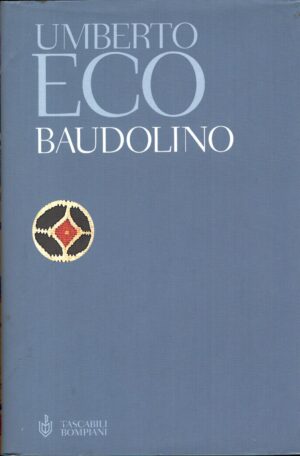 Baudolino di Eco, Umberto ed. Bompiani