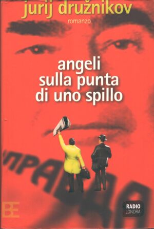 Angeli sulla punta di uno spillo di Druznikov, Jurij ed. Barbera
