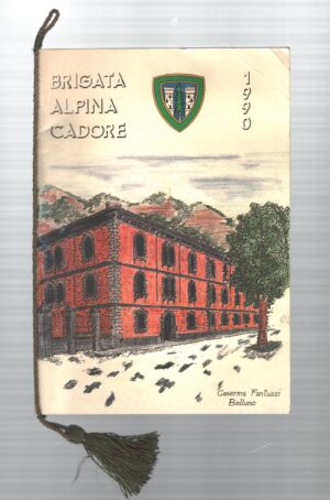 Calendario Brigata Alpina Cadore Anno 1990 - Con Cordoncino Originale