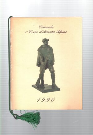 Calendario Comando 4° Corpo d'Armata Alpino Anno 1990 - Con cordoncino originale