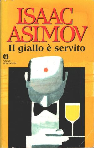 Il giallo è servito di Asimov, Isaac ed. Mondadori