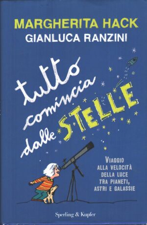 Tutto comincia dalle stelle di Hack, Margherita ed. Sperling & Kupfer