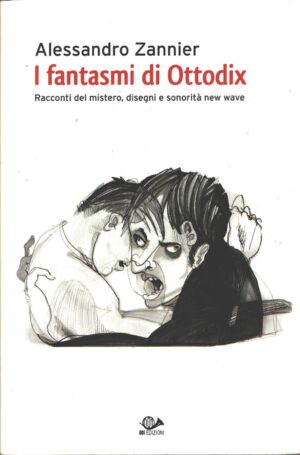 I fantasmi di Ottodix di Zannier, Alessandro - con CD Audio ed. 001 Edizioni