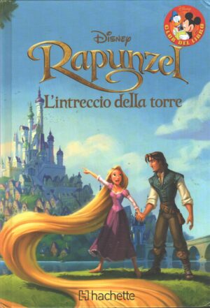 Rapunzel l'intreccio della torre di Walt Disney - Collana Club del Libro ed. Hachette Fascicoli