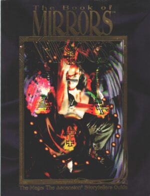 The Book of Mirrors: The Mage Ascension Storytellers Guide di Brucato, Phil - In Inglese ed. White Wolf Pub
