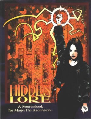 Hidden Lore - A Sourcebook for Mage: The Ascension di AA.VV. - In Inglese ed. White Wolf Pub
