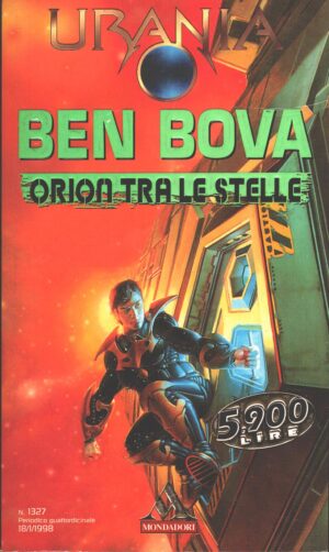 Orion tra le stelle di Ben Bova - Urania n. 1327 ed. Mondadori