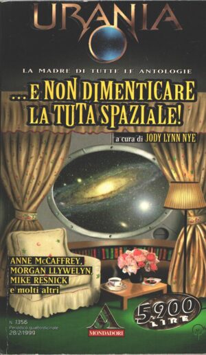 E non dimenticare la tuta spaziale! a cura di Jody Lynn Nye - Urania n. 1356 ed. Mondadori